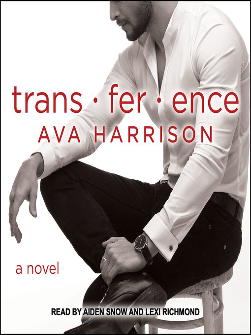 Title details for Trans-fer-ence by Ava Harrison - Available